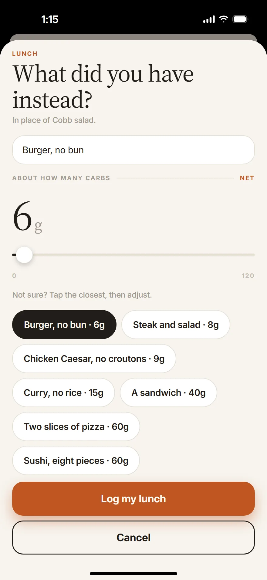 Logging lunch eaten out: Burger, no bun, about 6g of net carbs, with common restaurant meals to pick from.